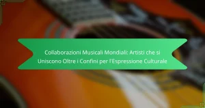 Collaborazioni Musicali Mondiali: Artisti che si Uniscono Oltre i Confini per l’Espressione Culturale