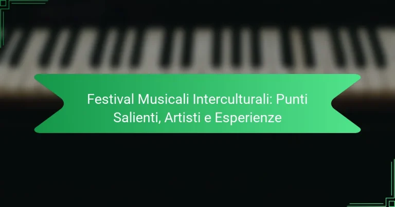 Festival Musicali Interculturali: Punti Salienti, Artisti e Esperienze