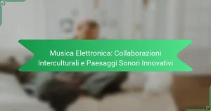 Musica Elettronica: Collaborazioni Interculturali e Paesaggi Sonori Innovativi