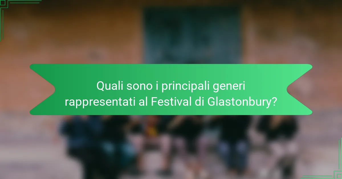 Quali sono i principali generi rappresentati al Festival di Glastonbury?